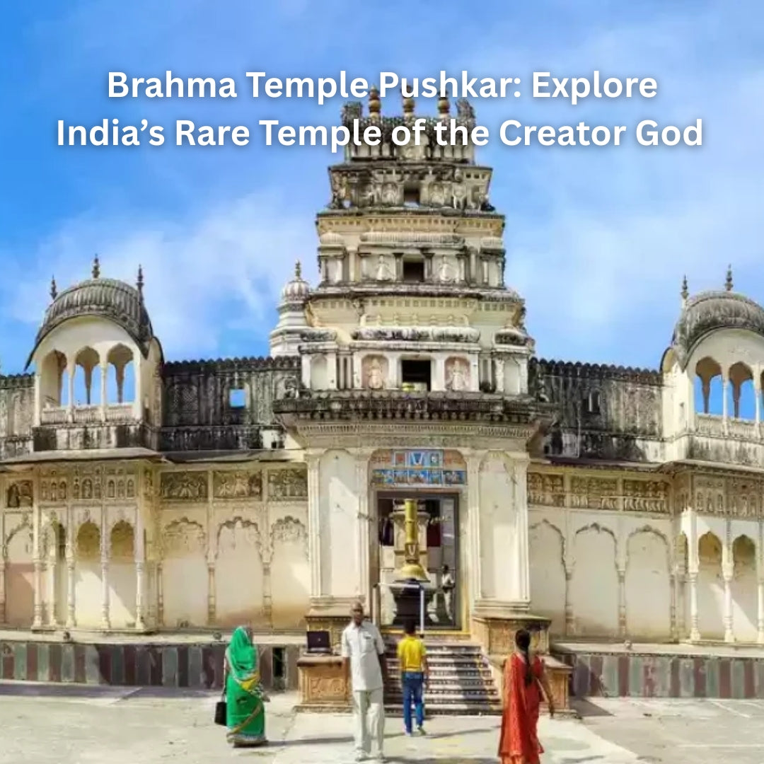 Brahma Temple Pushkar: Explore India’s Rare Temple of the Creator God