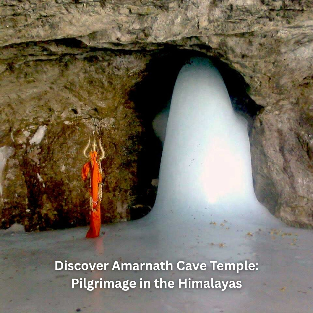 Discover Amarnath Cave Temple: Pilgrimage in the Himalayas