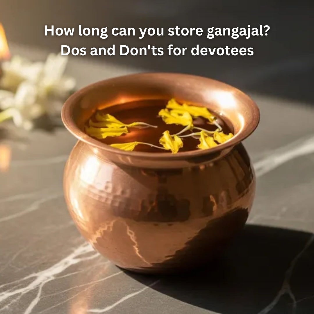How Long Can You Store Gangajal? Dos and Don’ts for Devotees