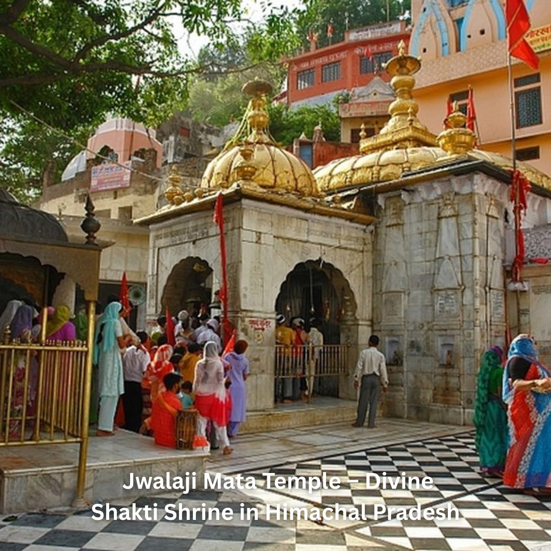 Jwalaji Mata Temple – Divine Shakti Shrine in Himachal Pradesh