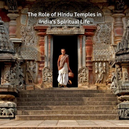 The Role of Hindu Temples in India’s Spiritual Life